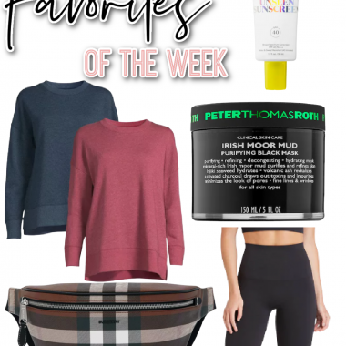 Houston fashion/lifestyle blogger LuxMommy shares favorites of the week including two pack of basic sweatshirts, Supergoop sunscreen, favorite mud mask, the best bike shorts, and Burberry bumbag