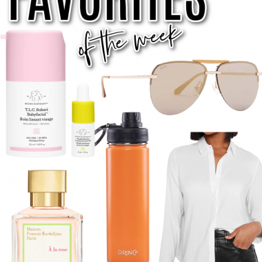 Houston fashion/lifestyle blogger LuxMommy shares favorites of the week including Drunk Elephant AHA and BHA facial mask, frameless aviator sunglasses, current favorite perfume, classic button down top, and water bottle