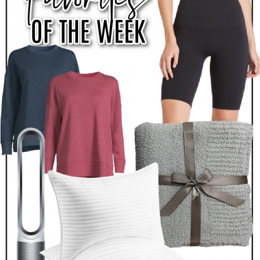 Houston fashion/lifestyle blogger LuxMommy shares favorites of the week including cozy sweatshirts from Walmart, the best bike shorts, Dyson fan, a comfy throw blanket, and the best pillows